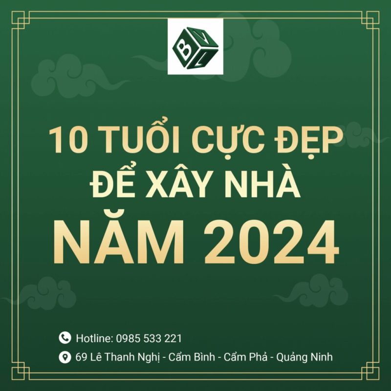 Năm 2024 tuổi nào làm nhà đẹp nhất